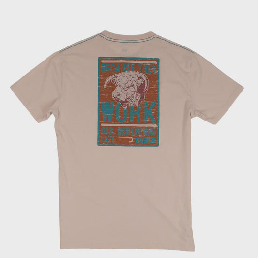 LAZY J RANCH SAND BECAUSE THEY WORK NATURAL SS TEE